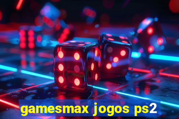 gamesmax jogos ps2